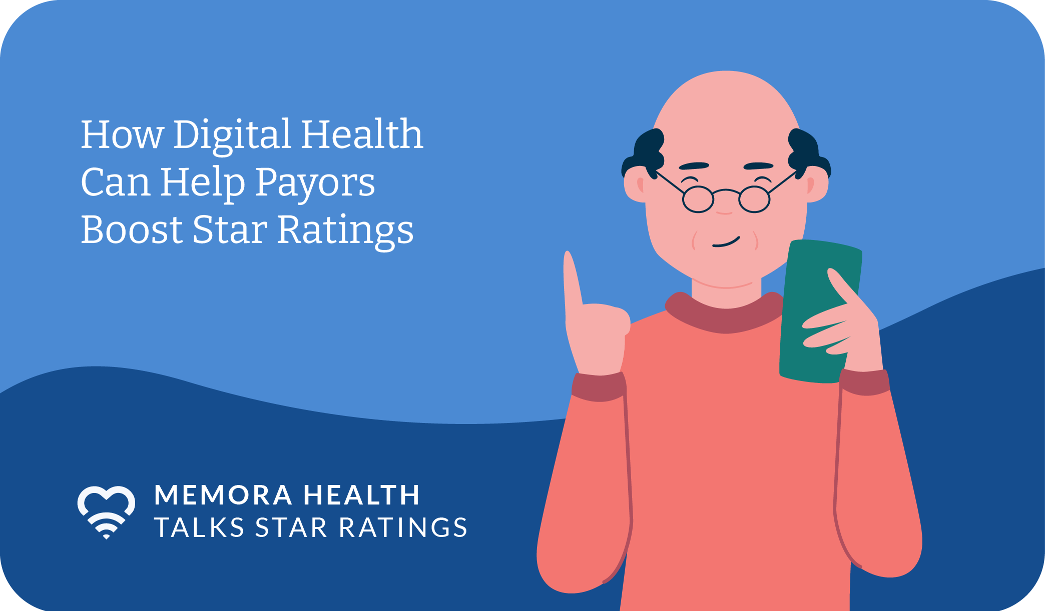 Improving Payor Star Ratings With Healthtech Memora Health